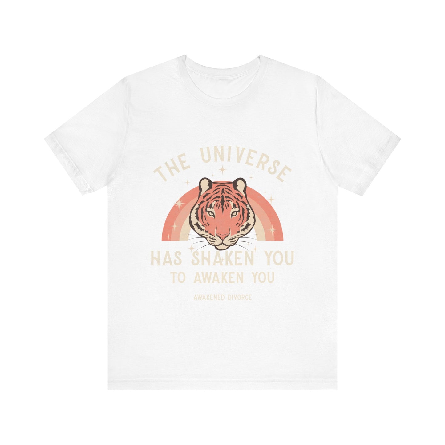 The Universe Has Shaken You To Awaken You T-Shirt