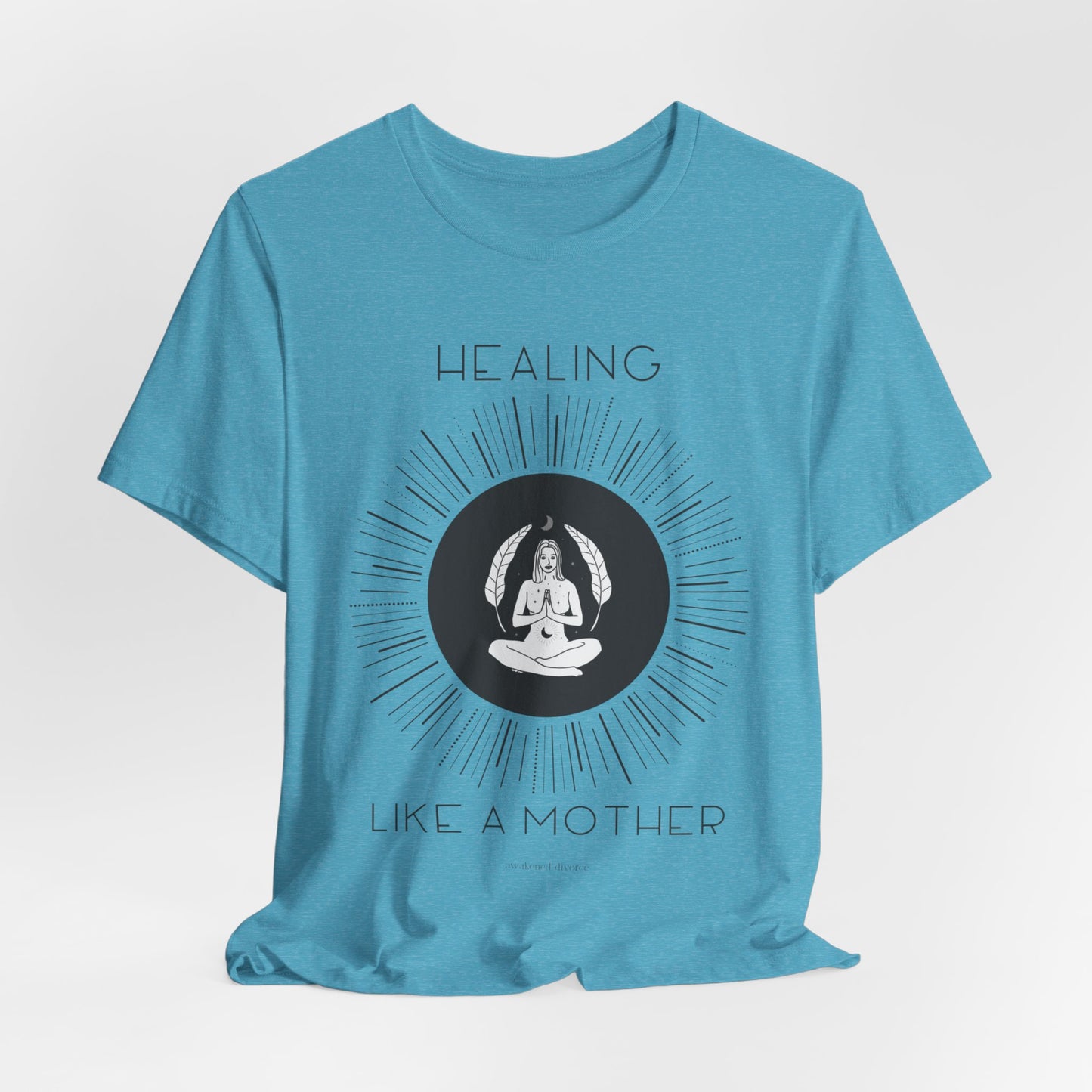 Healing Like A Mother T-Shirt