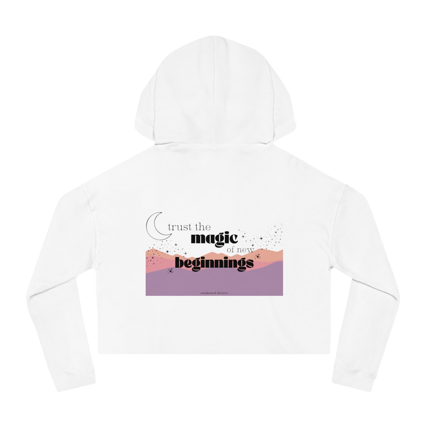 Trust The Magic Of New Beginnings Moon + Stars Crop Hoodie