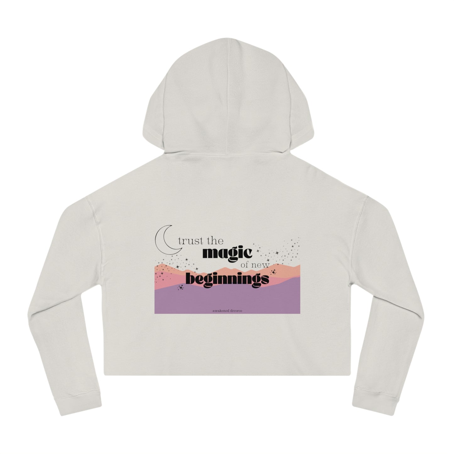 Trust The Magic Of New Beginnings Moon + Stars Crop Hoodie