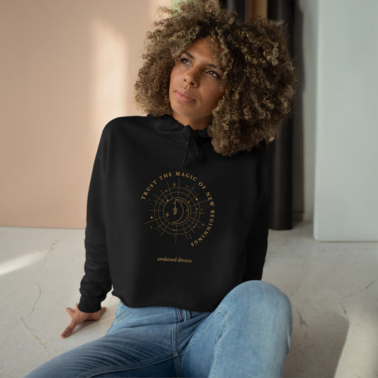 Trust The Magic Of New Beginnings Crop Hoodie