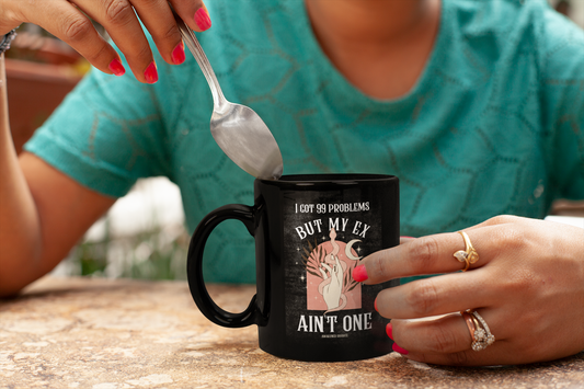 I Got 99 Problems But My Ex Ain't One Ceramic Mug